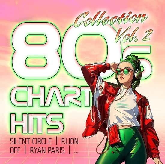 Cover for 80s Chart Hits Collection Vol. 2 · 80s Chart Hits Collection Vol.2 (CD) (2024)