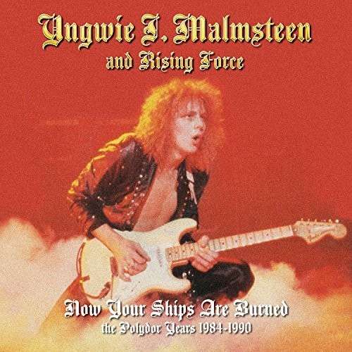 Yngwie Malmsteens Rising Force · Now Your Ships Are Burned - 1984