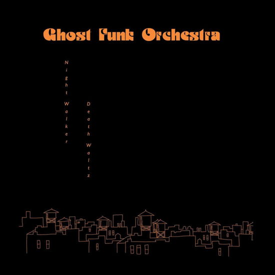 Cover for Ghost Funk Orchestra · Night Walker (LP) (2022)