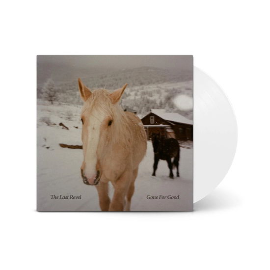 Cover for The Last Revel · Gone for Good (Standard Opaque White Vinyl) (LP) (2025)