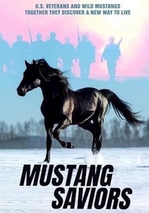 Mustang Saviors - Mustang Saviors - Movies - ACP10 (IMPORT) - 0810047234180 - February 16, 2021