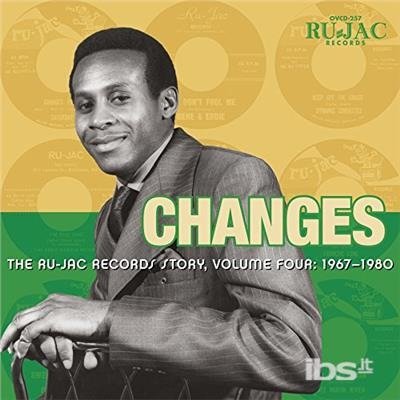Cover for Ru-jac Records Story · Changes: Ru-jac Records Story 4: 1967-1980 (CD) (2018)