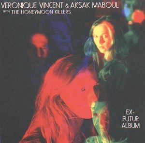 Cover for Veronique Vincent / Aksak Maboul · Ex-Futur Album (CD) (2014)