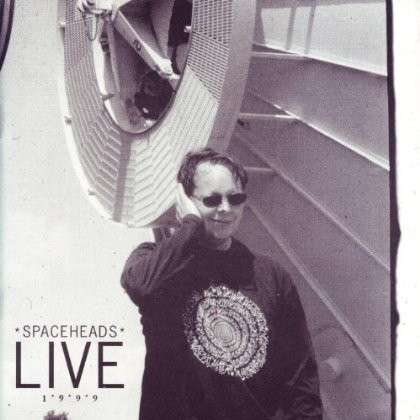 Cover for Spaceheads · Live 1999 (CD) (1999)