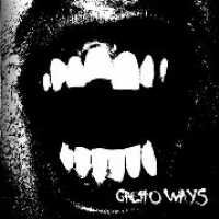 Cover for Ghetto Ways (CD) (2003)