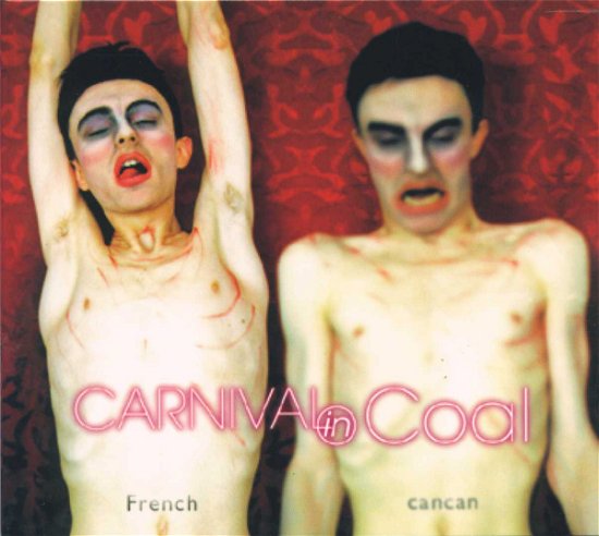 French Cancan - Carnival in Coal - Música - Soundworks - 3341348720180 - 11 de janeiro de 2001
