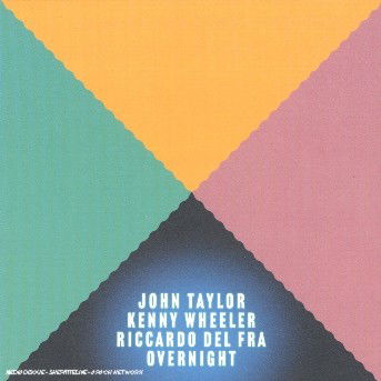 Cover for John Taylor · Wheeler / Del fra / Overnight (CD) (2005)