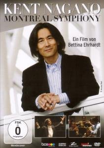 Kent Nagano-montreal Symphony - Kent Nagano - Film - GOOD MOVIES/ZORRO - 4047179526180 - 20. mai 2011
