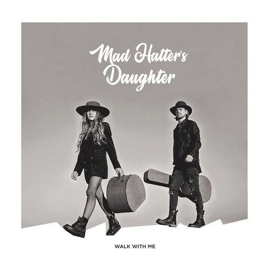 Walk with Me - Mad Hatter's Daughter - Musik - urban acoustics - 4056813123180 - 15. Mai 2020