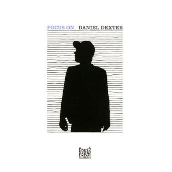 Cover for Daniel Dexter · Focus On Daniel Dexter (CD) (2013)