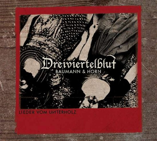 Lieder Vom Unterholz - Dreiviertelblut - Musikk - MILLAPHON - 4260256750180 - 11. oktober 2013