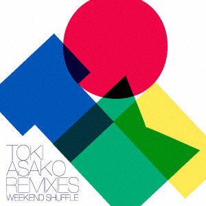 Cover for Asako Toki · Toki Asako Remixies Weekend Shuffle &lt;limited&gt; (LP) [Japan Import edition] (2019)