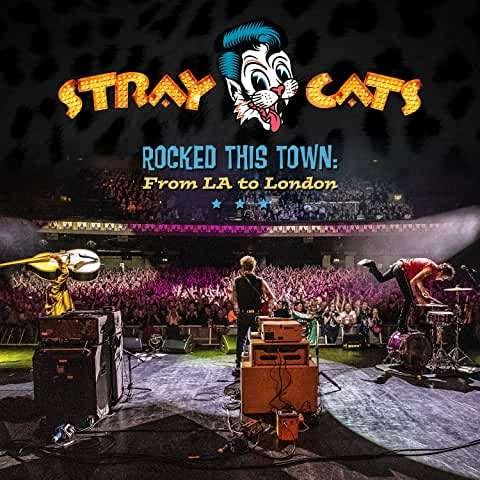 Cover for Stray Cats · Rocked This Town: from La to London (CD) [Japan Import edition] (2020)
