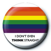 Think Straight - Button Badge 25mm - Divers - Merchandise -  - 5050293788180 - 