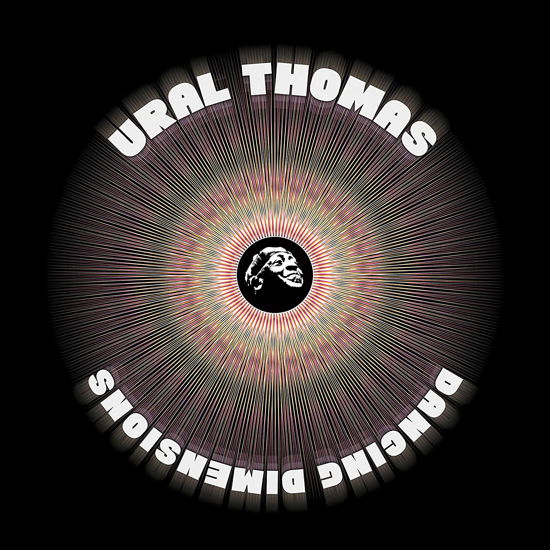 Ural Thomas & the Pain · Ural Thomas & The Pain - Dancing Dimensions (CD) (2010)