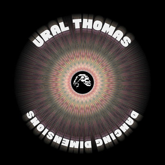 Cover for Ural Thomas &amp; the Pain · Dancing Dimensions (CD) (2022)