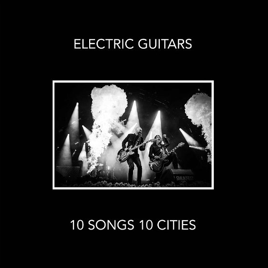 Cover for Electric Guitars · 10 Songs 10 Cities (CD) (2019)