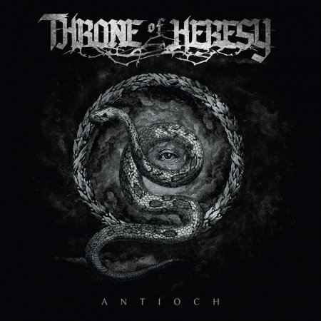 Cover for Throne Of Heresy · Antioch (CD) (2016)