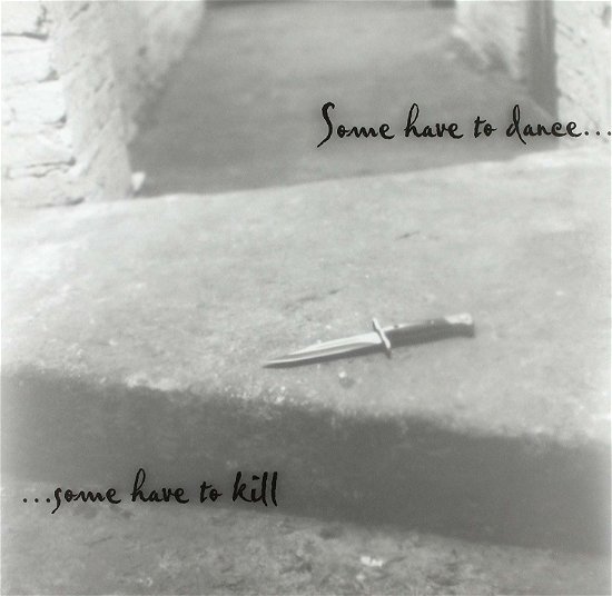 Some Have To Dance Two (LP) (2018)