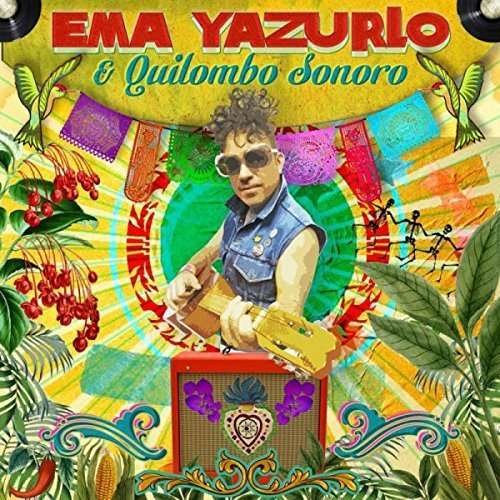 Cover for Yazurlo,ema &amp; Quilombo Sonoro · Ema Yazurlo &amp; Quilombo Sonoro (CD) (2016)