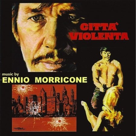 Cover for Ennio Morricone · Citta Violenta (CD) (2012)