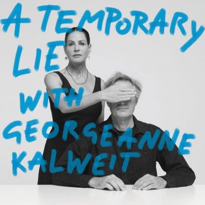 Cover for A Temporary Lie · A Temporary Lie With Georgeanne Kalweit (LP) (2022)