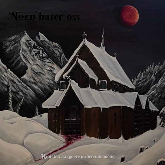 Cover for Noen Hater Oss · Kunsten Aa Gjoere Jorden Ubeboelig (CD) (2025)