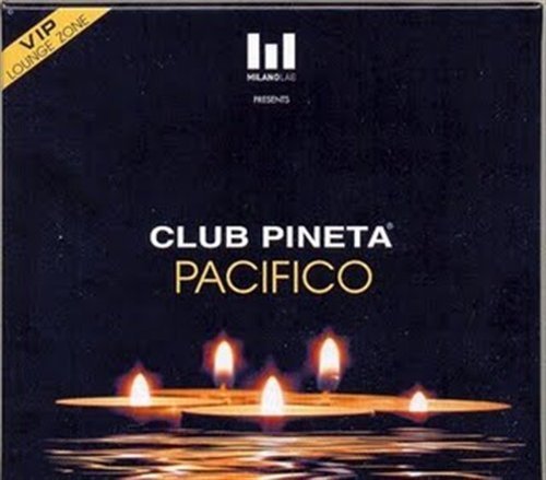 Cover for Pineta Pacifico Lounge / Various · Club Pineta: Pacifico Lounge (CD) (2007)