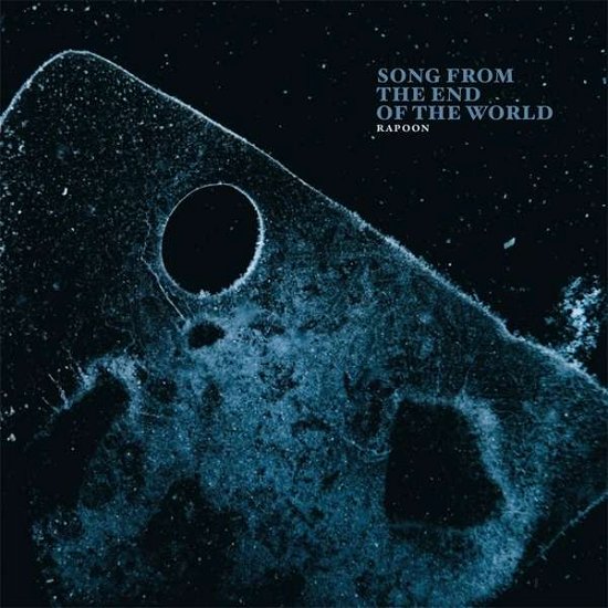 Cover for Rapoon · Songs from the End of the World (CD) (2016)