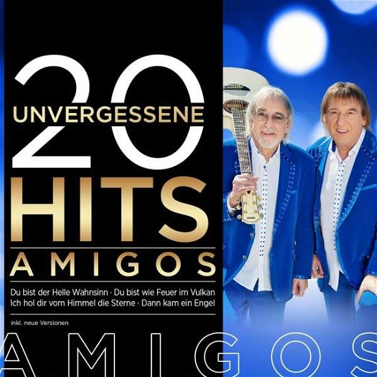 Cover for Amigos · 20 Unvergessene Hits (CD) (2016)