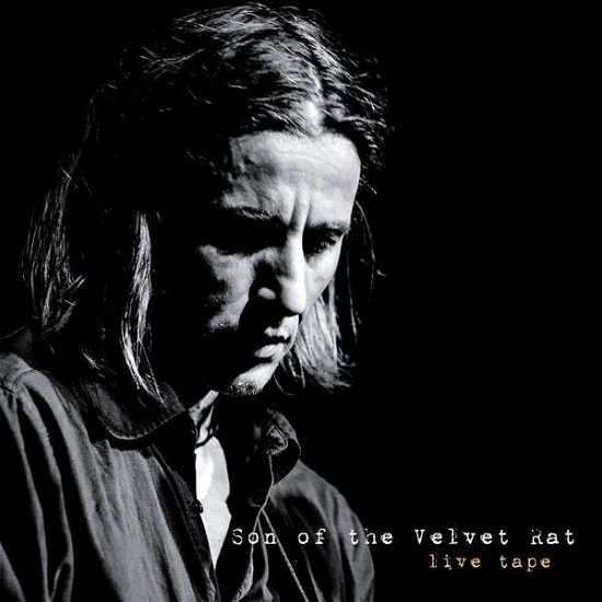 Cover for Son of the Velvet Rat · Live Tape (VINIL) (2014)