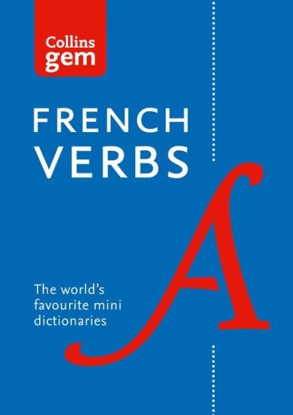 Cover for Collins Dictionaries · Gem French Verbs: The World’s Favourite Mini Dictionaries - Collins Gem (Pocketbok) [4 Revised edition] (2006)