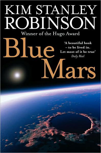 Blue Mars - Kim Stanley Robinson - Książki - HarperCollins Publishers - 9780007310180 - 6 sierpnia 2009