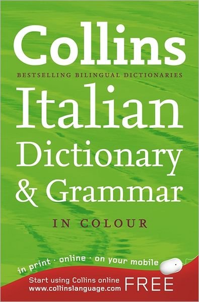 Cover for Harper Collins · Collins Italian Dictionary &amp; Grammar (Bog) (2010)