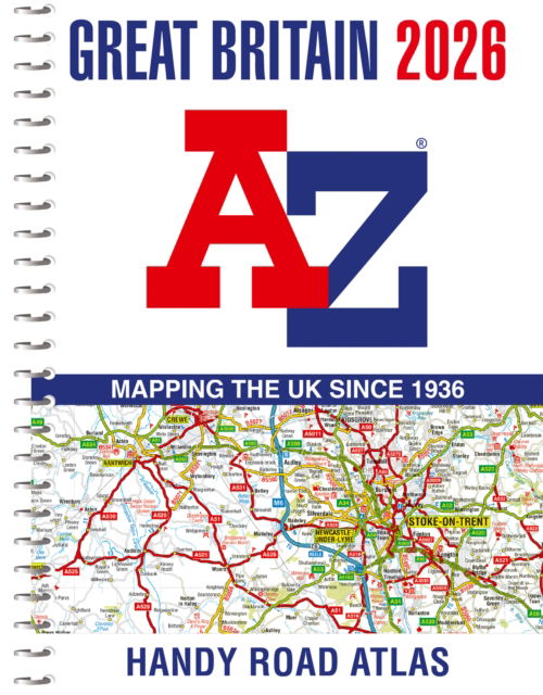 Great Britain A-Z Handy Road Atlas 2026 (A5 Spiral) - A-Z Maps - Książki - HarperCollins Publishers - 9780008719180 - 13 marca 2025