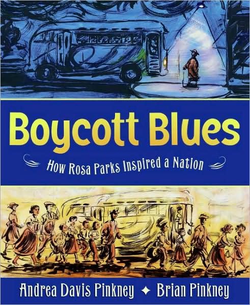 Cover for Andrea Davis Pinkney · Boycott Blues: How Rosa Parks Inspired a Nation (Gebundenes Buch) [First edition] (2008)