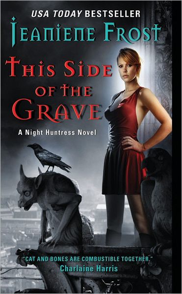 This Side of the Grave: A Night Huntress Novel - Night Huntress - Jeaniene Frost - Livros - HarperCollins Publishers Inc - 9780061783180 - 22 de fevereiro de 2011