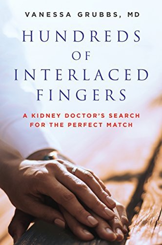 Cover for Vanessa Grubbs M.D. · Hundreds of Interlaced Fingers A Kidney Doctor's Search for the Perfect Match (Pocketbok) (2018)