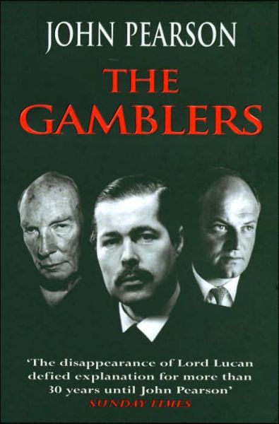 Cover for John Pearson · The Gamblers (Paperback Book) (2007)