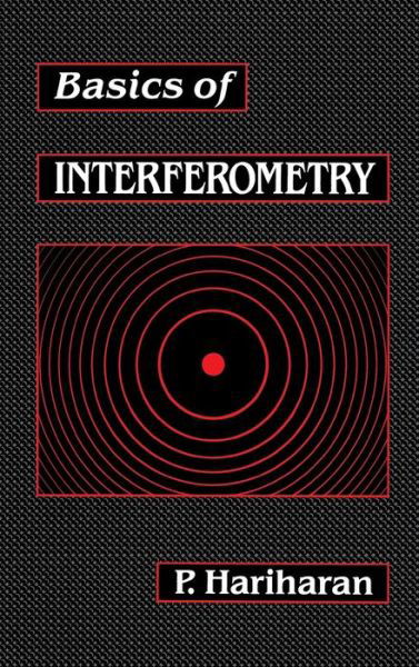 Cover for Hariharan, P. (School of Physics, University of Sydney, Sydney, Australia) · Basics of Interferometry (Hardcover Book) (1991)