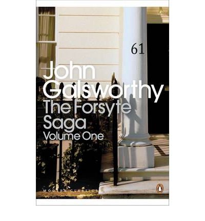 Cover for John Galsworthy · The Forsyte Saga: Volume 1 - Penguin Modern Classics (Paperback Book) (2001)