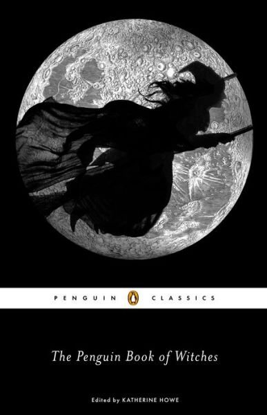 Cover for Katherine Howe · The Penguin Book of Witches (Paperback Bog) (2014)