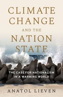 Cover for Anatol Lieven · Climate Change and the Nation State (Book) (2020)