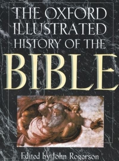 Cover for J W Rogerson · The Oxford Illustrated History of the Bible (Hardcover Book) (2001)