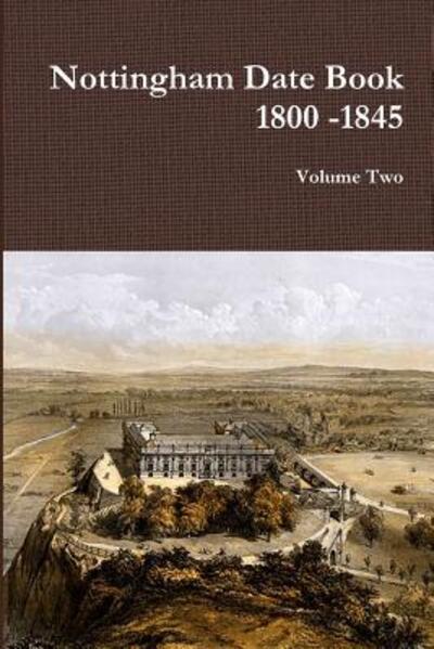 Cover for Richard Pearson · Nottingham Date Book 2. 1800 -1845 (Paperback Book) (2019)