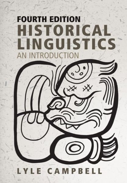 Cover for Lyle Campbell · Historical Linguistics, fourth edition : An Introduction (Paperback Bog) (2021)