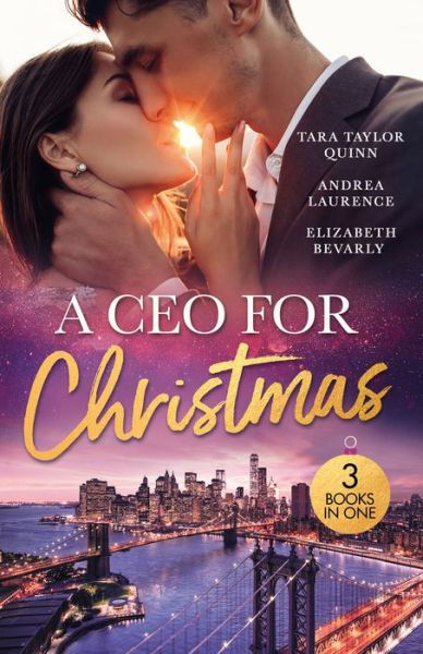 Cover for Tara Taylor Quinn · A Ceo For Christmas: An Unexpected Christmas Baby (the Daycare Chronicles) / the Baby Proposal / a CEO in Her Stocking (Paperback Book) (2023)