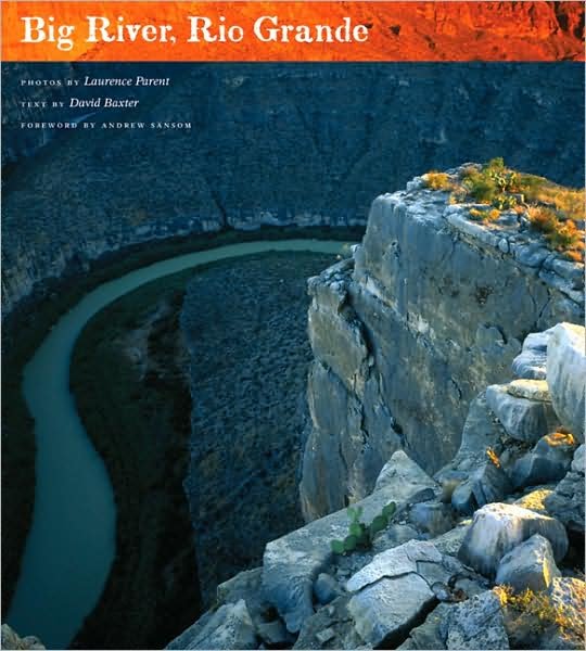Cover for Laurence Parent · Big River, Rio Grande (Hardcover bog) (2009)