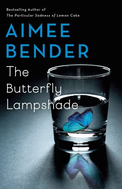 Cover for Aimee Bender · The Butterfly Lampshade: A Novel (Paperback Bog) (2021)