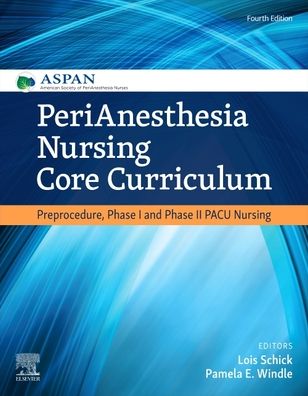 Cover for Aspan · PeriAnesthesia Nursing Core Curriculum: Preprocedure, Phase I and Phase II PACU Nursing (Paperback Book) (2020)